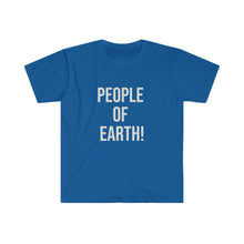 Load image into Gallery viewer, People of Earth! Unisex Softstyle T-Shirt
