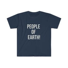 Load image into Gallery viewer, People of Earth! Unisex Softstyle T-Shirt
